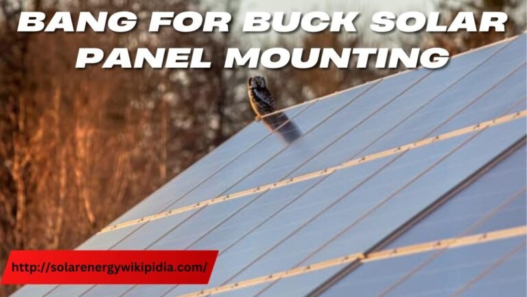 bang for buck solar panel mounting