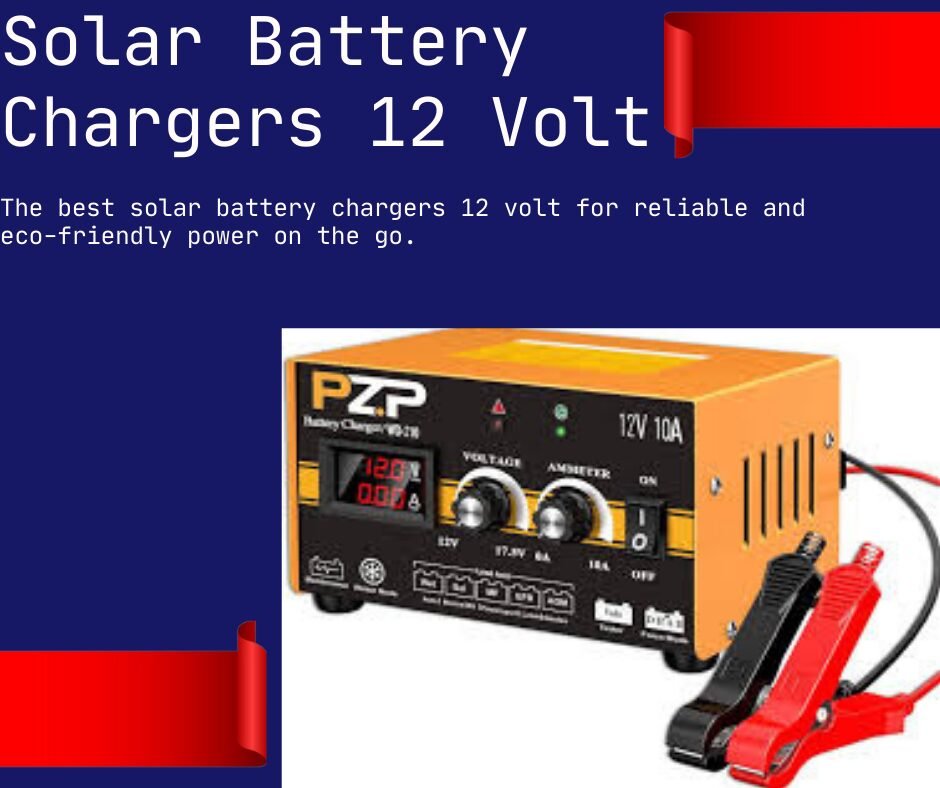 solar battery chargers 12 volt