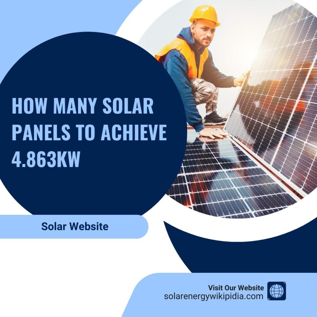 how many solar panels to achieve 4.863kw