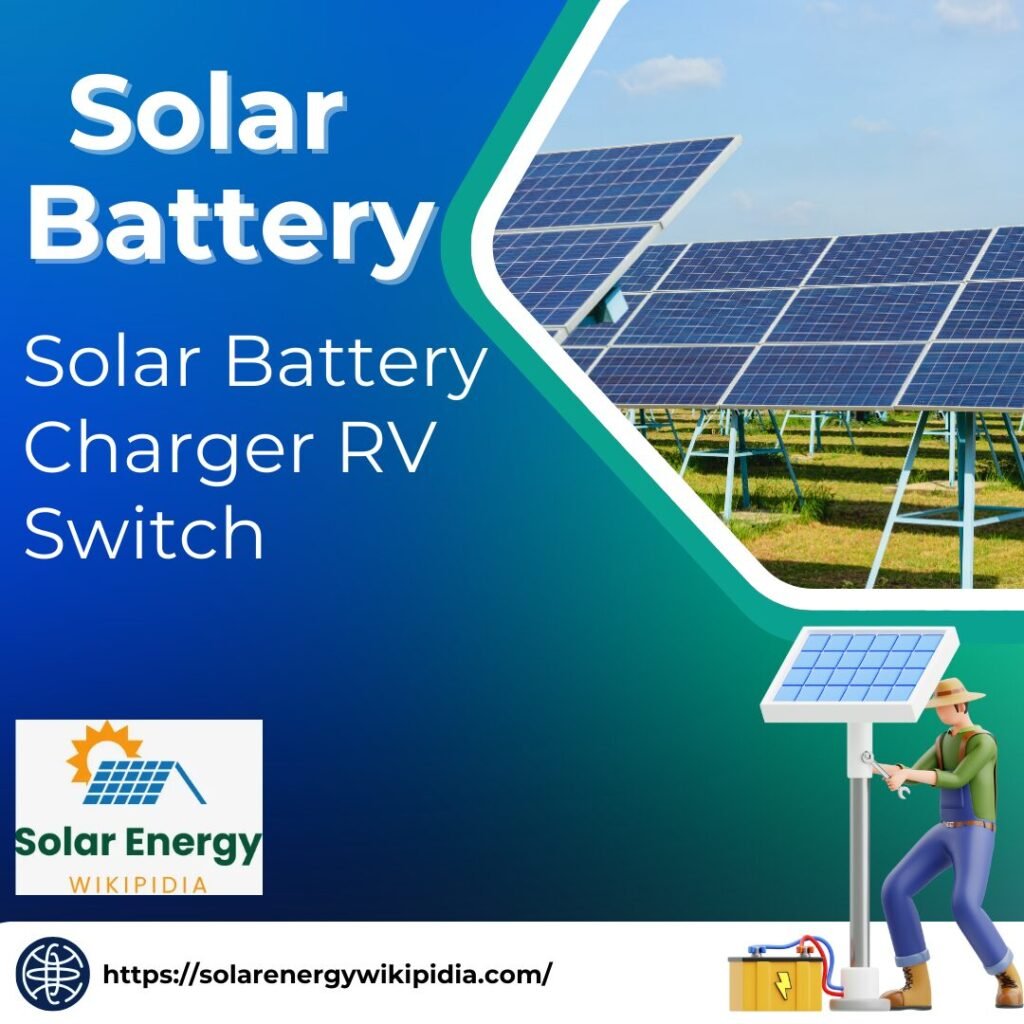 solar battery charger RV switch