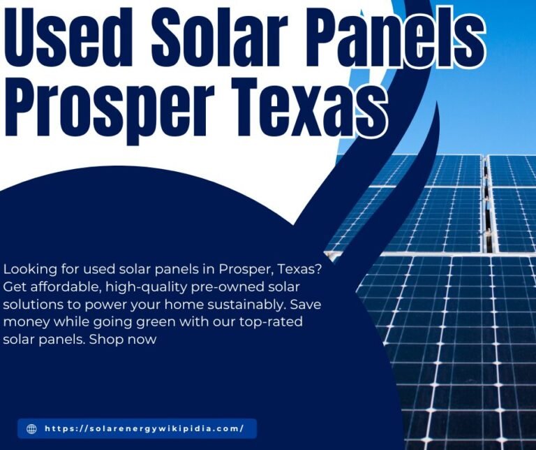 used solar panels prosper texas