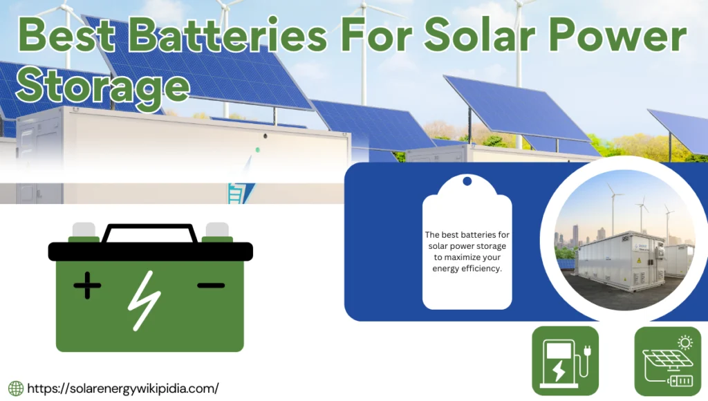 best batteries for solar power storage